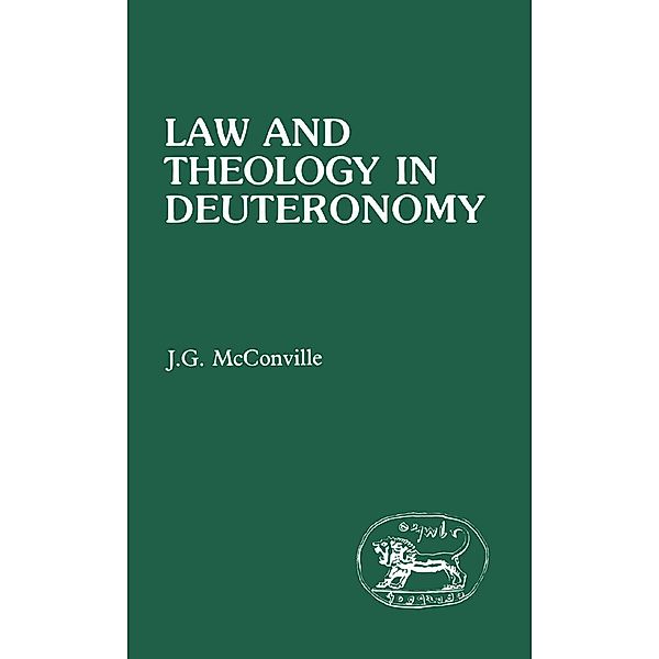 Law and Theology in Deuteronomy, James Gordon McConville