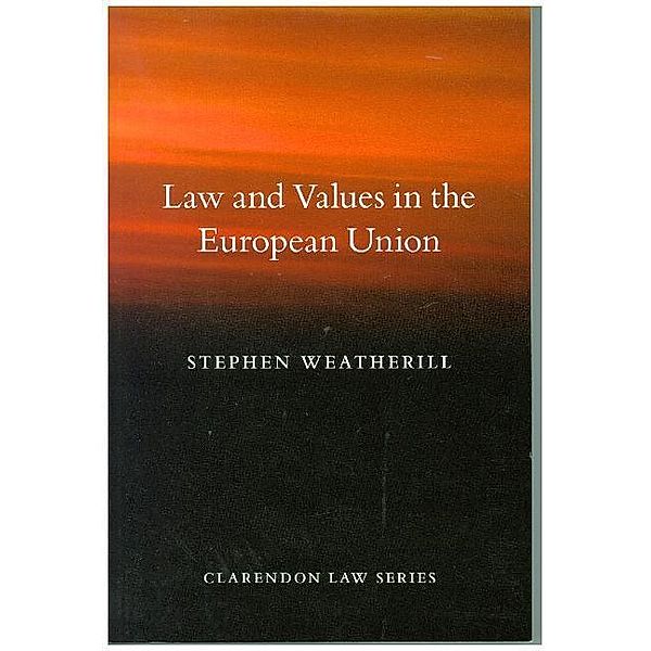 Law and Values in the European Union, Stephen Weatherill