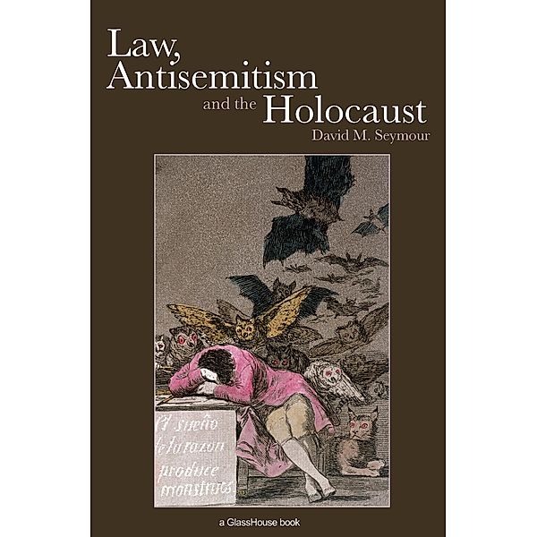 Law, Antisemitism and the Holocaust, David Seymour