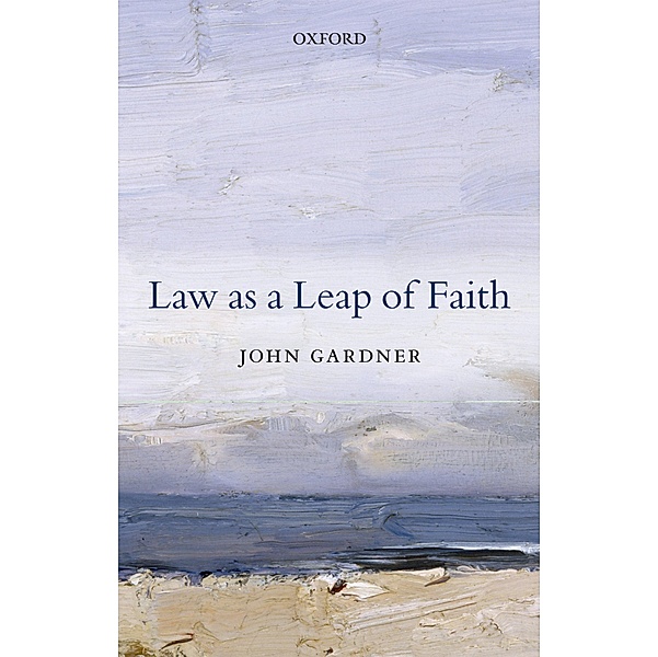 Law as a Leap of Faith, John Gardner