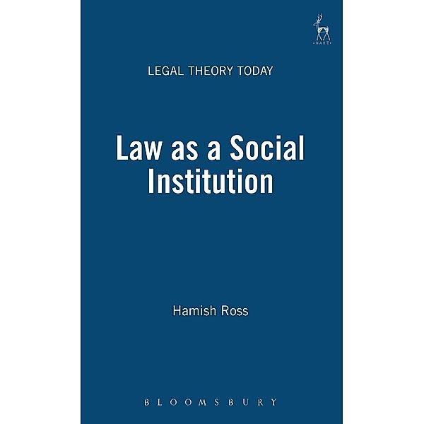 Law as a Social Institution, Hamish Ross