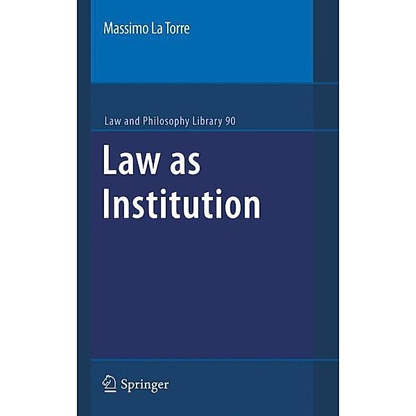 Law as Institution, Massimo La Torre