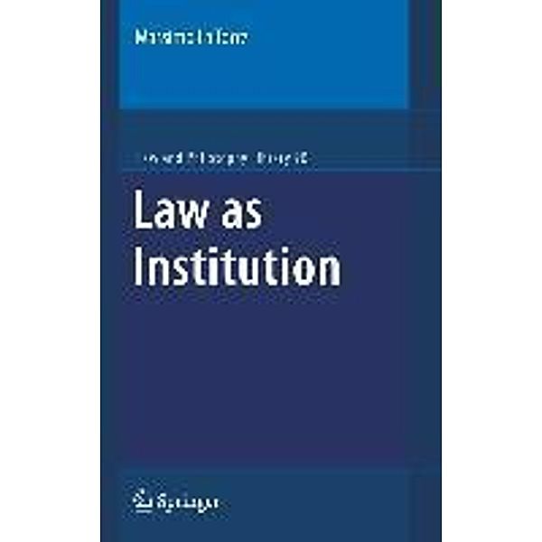 Law as Institution / Law and Philosophy Library Bd.90, Massimo La Torre