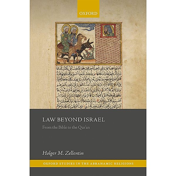 Law Beyond Israel / Oxford Studies in the Abrahamic Religions, Holger M. Zellentin