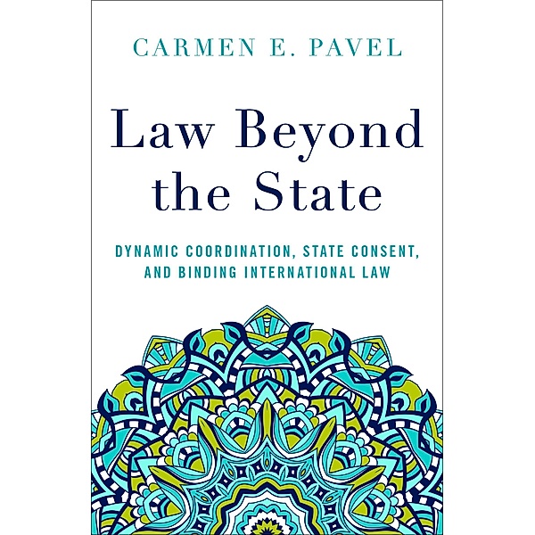Law Beyond the State, Carmen E. Pavel