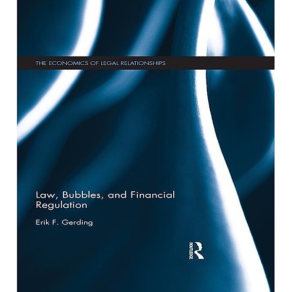 Law, Bubbles, and Financial Regulation, Erik F. Gerding