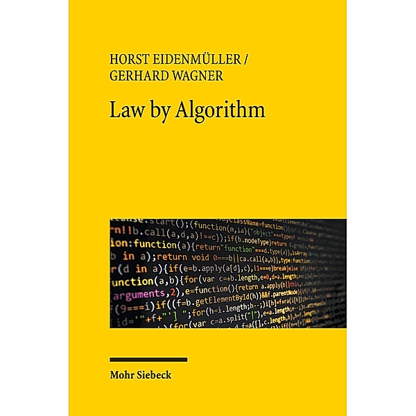 Law by Algorithm, Horst Eidenmüller, Gerhard Wagner
