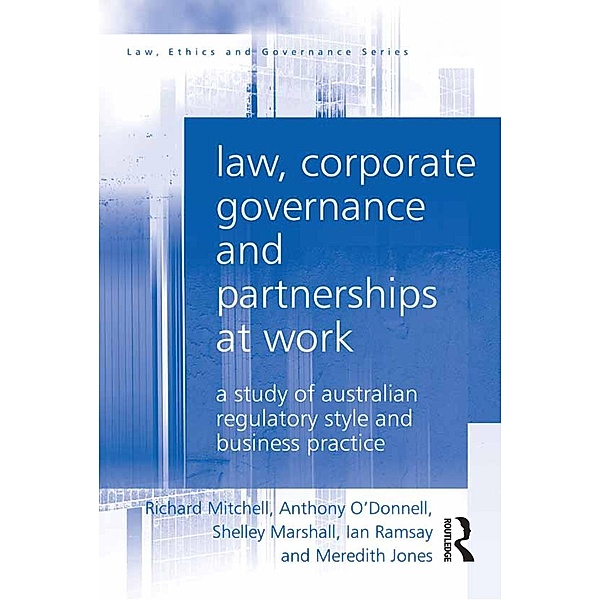 Law, Corporate Governance and Partnerships at Work, Richard Mitchell, Anthony O'Donnell, Shelley Marshall, Ian Ramsay, Meredith Jones