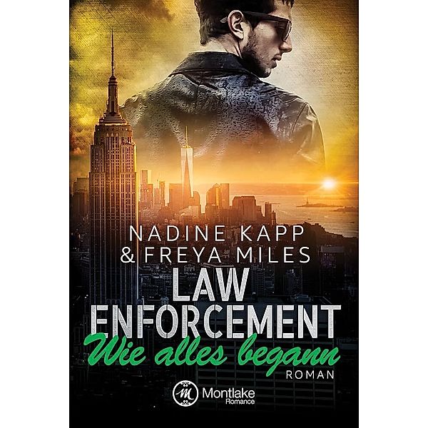 Law Enforcement: Wie alles begann, Freya Miles, Nadine Kapp