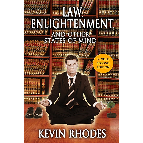 Law, Enlightenment, and Other States of Mind, Kevin Rhodes