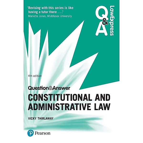Law Express Question and Answer: Constitutional and Administrative Law PDF eBook, Victoria Thirlaway