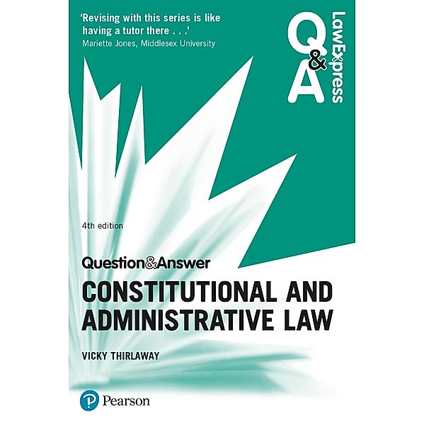 Law Express Question and Answer: Constitutional and Administrative Law ePub, Victoria Thirlaway