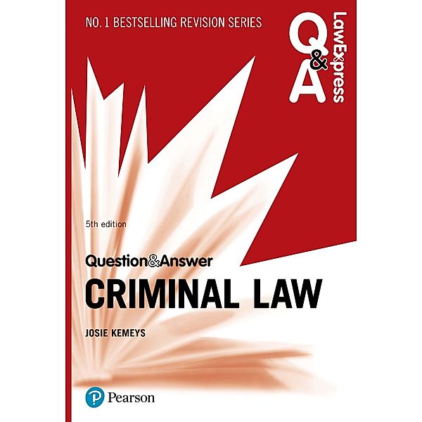 Law Express Question and Answer: Criminal Law, Nicola Monaghan, Josie Kemeys
