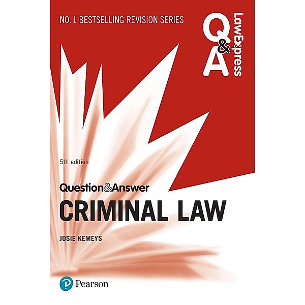 Law Express Question and Answer: Criminal Law, Nicola Monaghan, Josie Kemeys