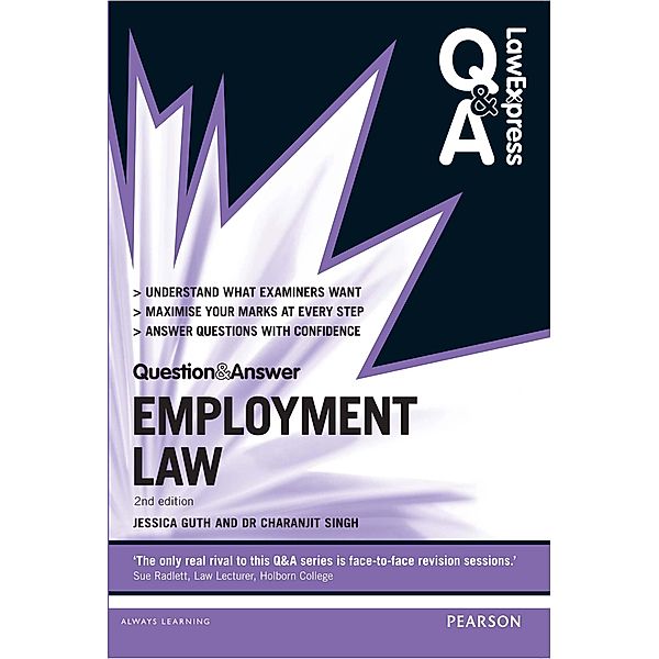 Law Express Question and Answer: Employment Law PDF eBook, Jessica Guth, Charanjit Singh