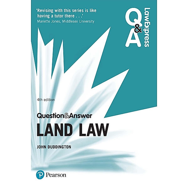 Law Express Question and Answer: Land Law PDF eBook, John Duddington