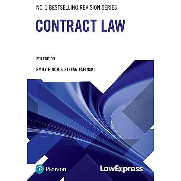 Law Express Revision Guide: Contract Law, Stefan Fafinski, Emily Finch