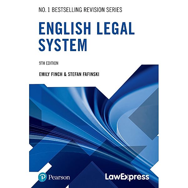 Law Express Revision Guide: English Legal System, Stefan Fafinski, Emily Finch