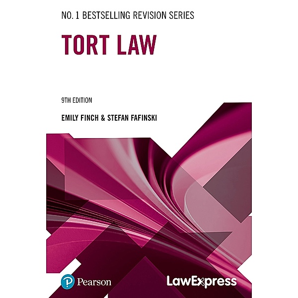 Law Express Revision Guide: Tort Law, Stefan Fafinski, Emily Finch