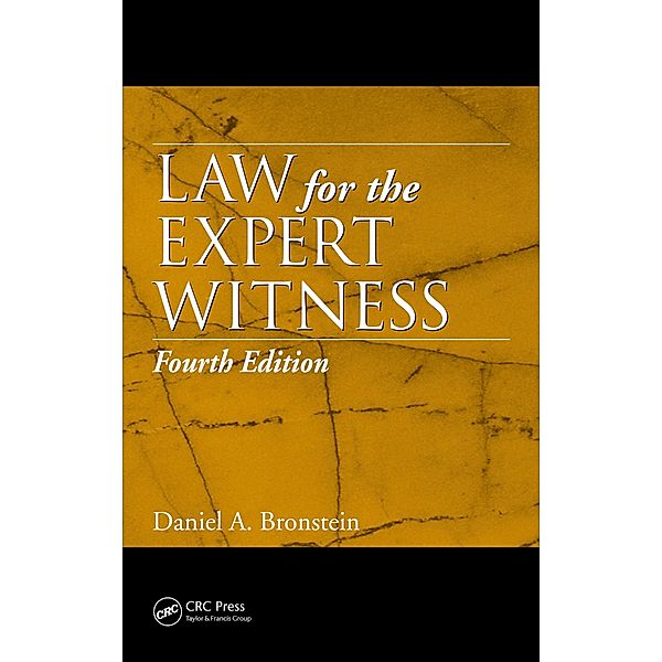 Law for the Expert Witness, Daniel A. Bronstein