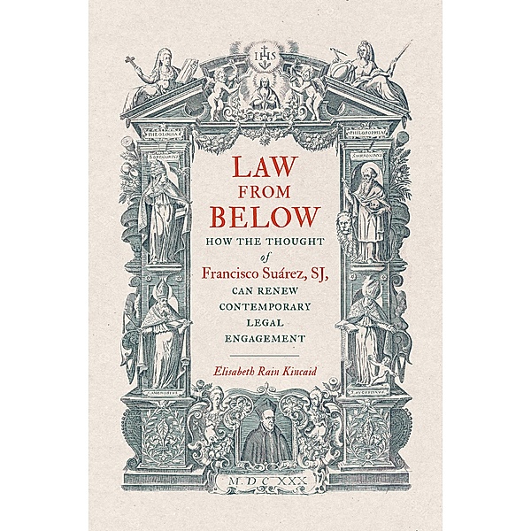 Law from Below / Moral Traditions series, Elisabeth Rain Kincaid