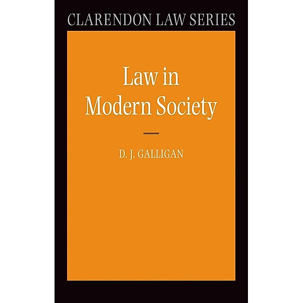 Law in Modern Society / Clarendon Law Series, Denis Galligan