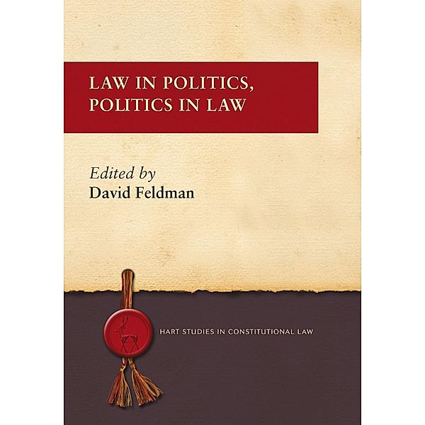 Law in Politics, Politics in Law