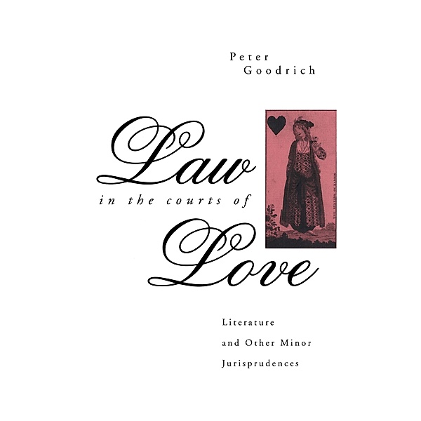 Law in the Courts of Love, Peter Goodrich
