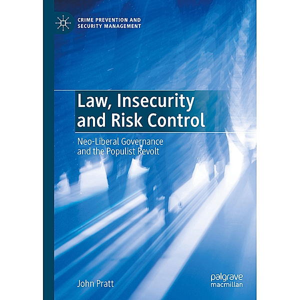 Law, Insecurity and Risk Control, John Pratt