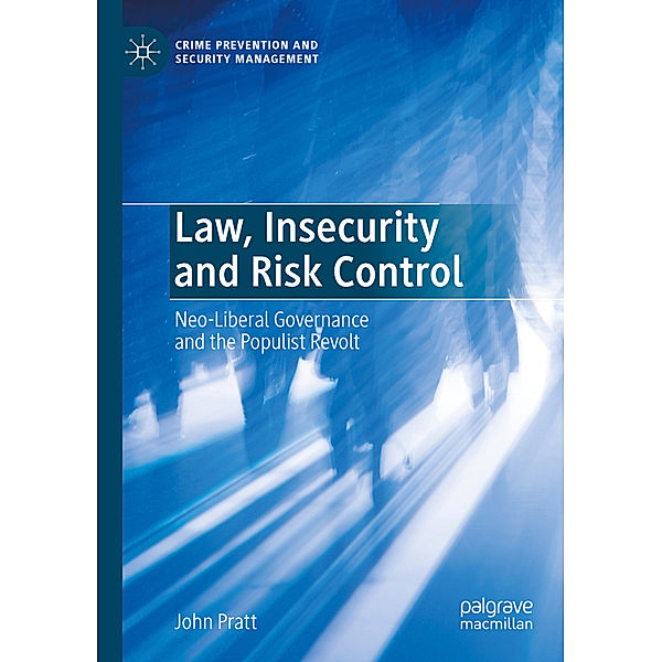 Law, Insecurity and Risk Control, John Pratt