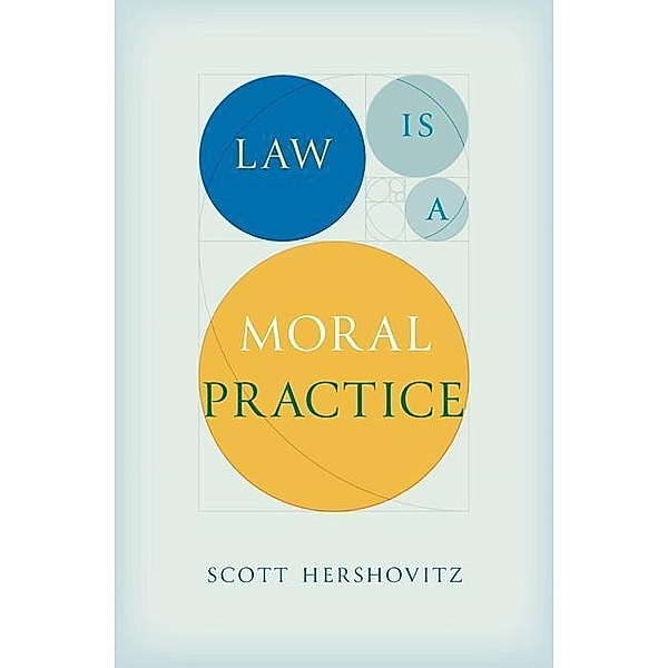 Law Is a Moral Practice, Scott Hershovitz