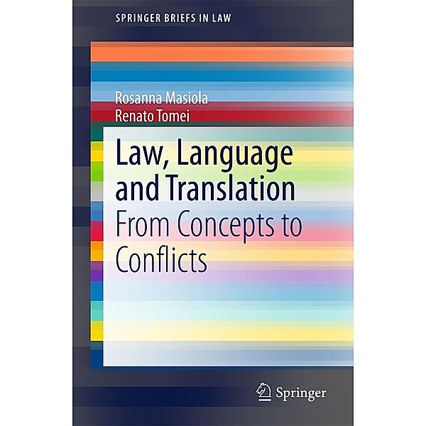Law, Language and Translation / SpringerBriefs in Law, Rosanna Masiola, Renato Tomei