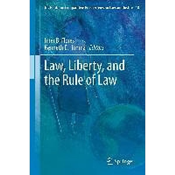 Law, Liberty, and the Rule of Law / Ius Gentium: Comparative Perspectives on Law and Justice Bd.18