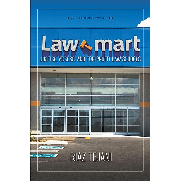 Law Mart / Anthropology of Policy, Riaz Tejani