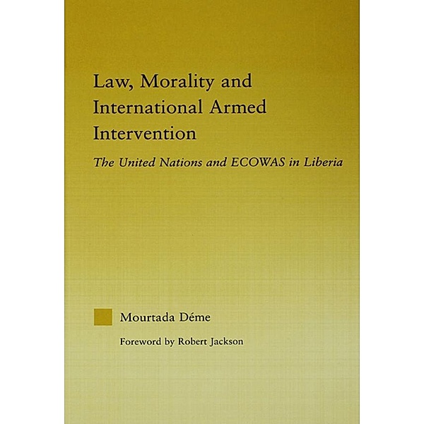 Law, Morality, and International Armed Intervention, Mourtada Deme