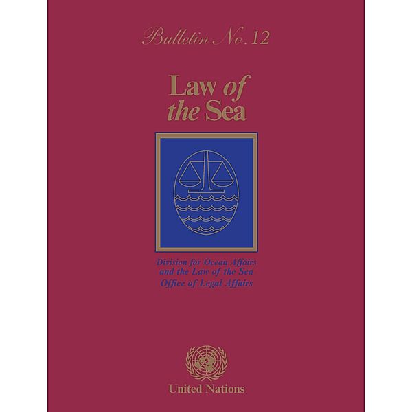 Law of the Sea Bulletin: Law of the Sea Bulletin, No.12