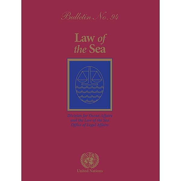 Law of the Sea Bulletin: Law of the Sea Bulletin, No.94