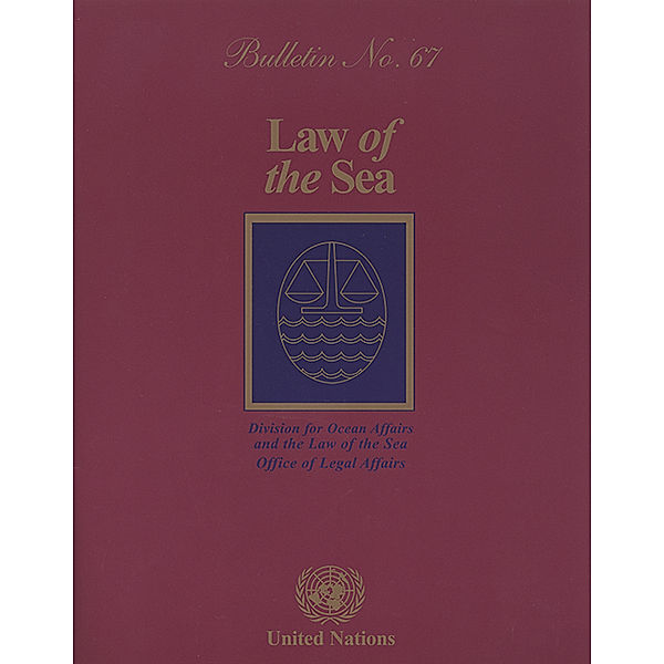 Law of the Sea Bulletin: Law of the Sea Bulletin, No.67