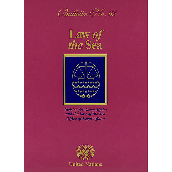Law of the Sea Bulletin: Law of the Sea Bulletin, No.62