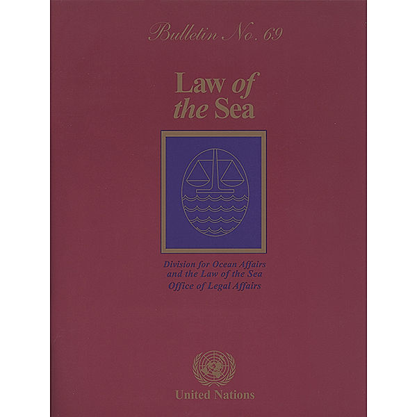 Law of the Sea Bulletin: Law of the Sea Bulletin, No.69