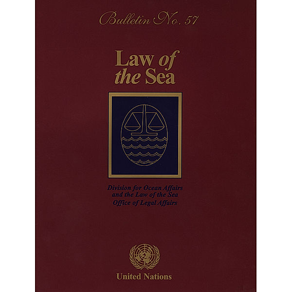 Law of the Sea Bulletin: Law of the Sea Bulletin, No.57