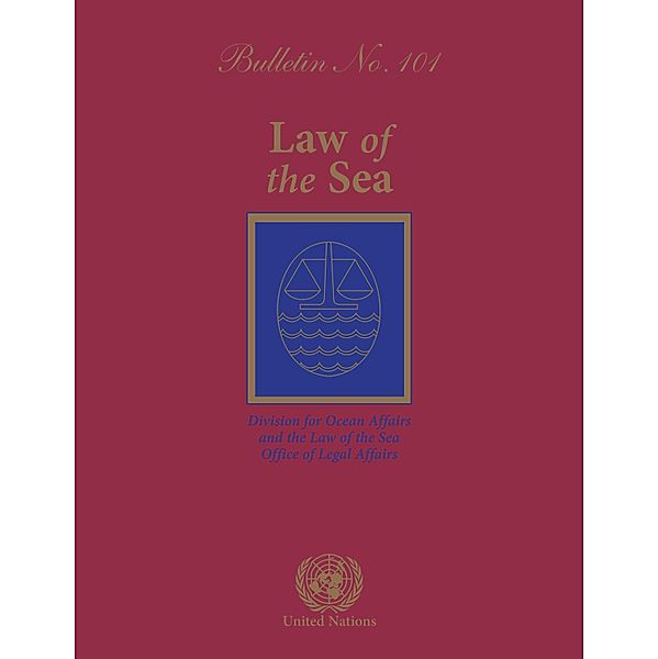 Law of the Sea Bulletin, No. 101 / Law of the Sea Bulletin