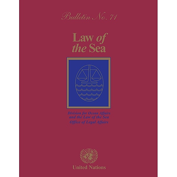 Law of the Sea Bulletin, No.71 / Law of the Sea Bulletin
