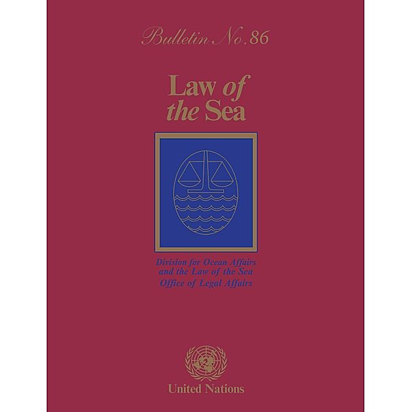 Law of the Sea Bulletin, No.86 / Law of the Sea Bulletin