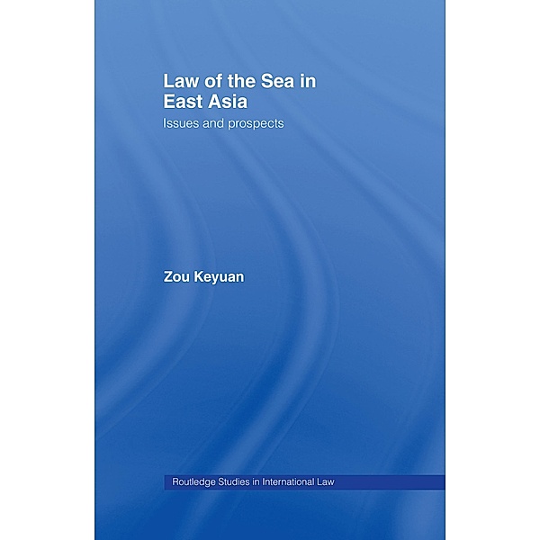 Law of the Sea in East Asia, Keyuan Zou