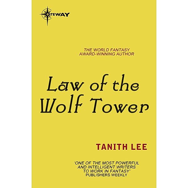 Law of the Wolf Tower / The Claidi Journals, Tanith Lee