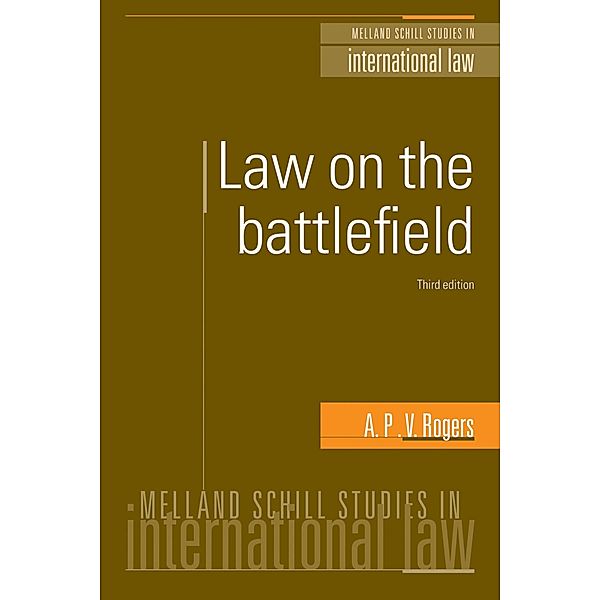 Law on the battlefield / Manchester University Press, A. P. V. Rogers