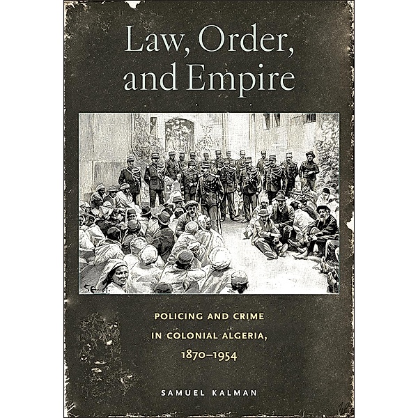 Law, Order, and Empire, Samuel Kalman