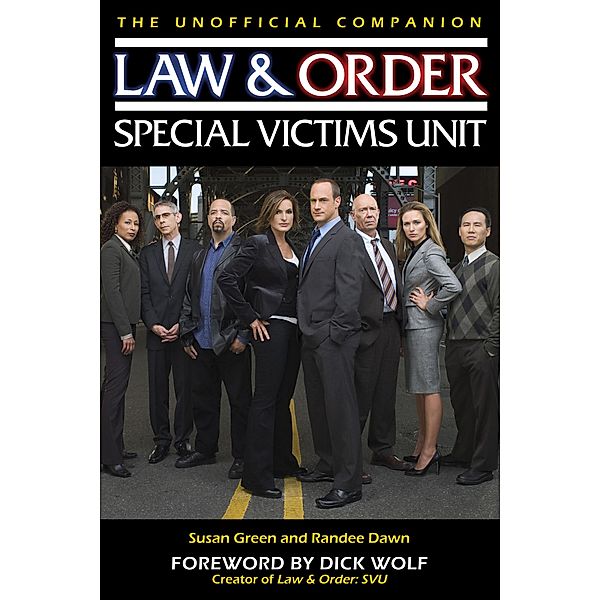 Law & Order: Special Victims Unit Unofficial Companion, Susan Green, Randee Dawn