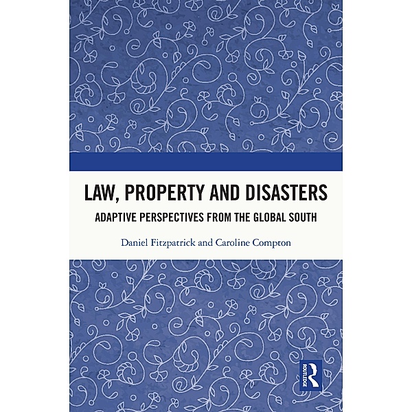 Law, Property and Disasters, Daniel Fitzpatrick, Caroline Compton